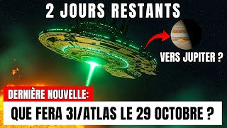 LE MOMENT CRITIQUE EST ARRIVÉ: QUE FERA 3I/ATLAS LE 29 OCTOBRE ?