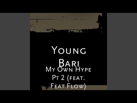 My Own Hype, Pt. 2 (feat. Feat Flow)
