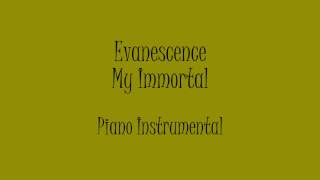 Evanescence - My Immortal (Piano Instrumental) Karaoke
