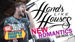 Hands Like Houses - &quot;New Romantics&quot; **NEW SONG**  LIVE! Vans Warped Tour 2015