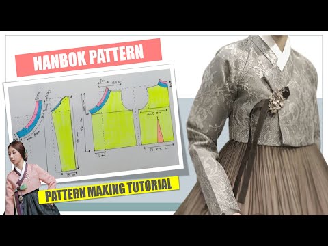 SEWING PATTERN HANBOK KOREA ~ PATTERN MAKING TUTORIAL