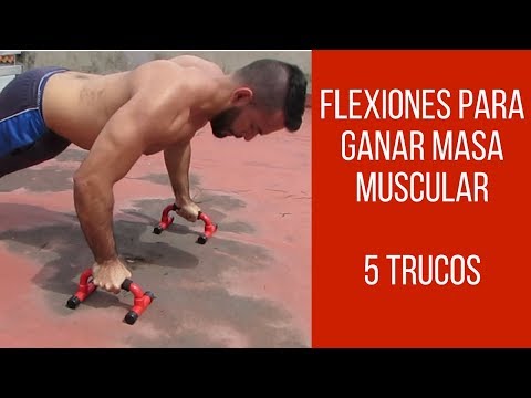 Flexiones Para Ganar Masa Muscular - 5 Trucos Para Ganar Masa Muscular
