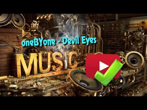 (Free music) oneBYone - Devil Eyes [DnB]