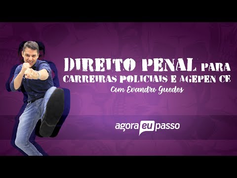 Direito Penal para Concursos - Aulão do Presencial - Profº Evandro Guedes - AEP Concurso Público