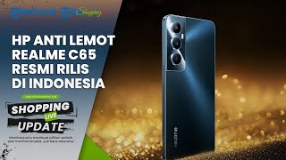 RESMI! Ponsel Baru realme C65 Meluncur di Indonesia, Diklaim Anti Lemot, Harga Pas di Kantong!
