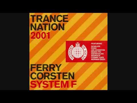 Ferry Corsten / System F - Trance Nation 2001