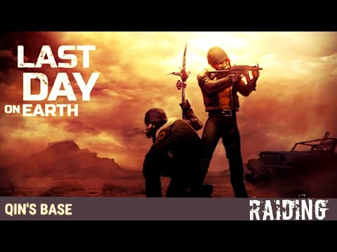 Raiding Qin's Base (LDOE) - Last Day On Earth Survival
