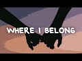 Benjamin Taylor Where I Belong Lyrics