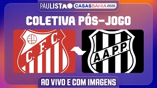 CAPIVARIANO X PONTE PRETA- COLETIVA PÓS-JOGO | PAULISTÃO CASAS BAHIA 2026