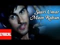 Saari Umar Main Rahun Lyrical Video Ab Ke Baras Sonu Nigam Arya Babbar Amrita Rao