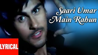 Saari Umar Main Rahun Lyrical Video | Ab Ke Baras | Sonu