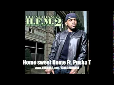 Home Sweet Home w/ lyrics - Lloyd Banks ft. Pusha T (New/Nov/2010/HMF2/Clean)