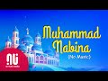 Muhammad Nabina The Most Popular Islamic Song Latest No Music Version Lyrics