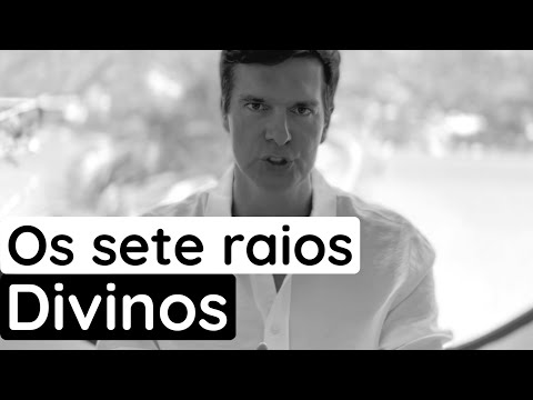 Conheça os Sete Raios Divinos | Espiritualidade | Marcello Cotrim