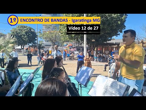 12/27 - 1º ENCONTRO DE BANDAS DE IGARATINGA MG - Banda Santa Cecília de São Gonçalo do Pará