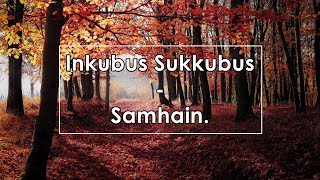 Inkubus Sukkubus - Samhain (Lyrics / Letra)