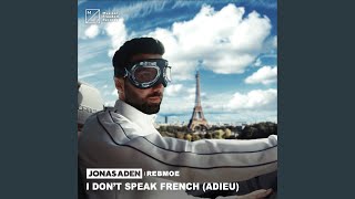 I Don't Speak French (Adieu) (Extended Mix)