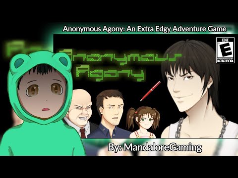 Reacting to "Anonymous Agony: An Extra Edgy Adventure Game" by @MandaloreGaming