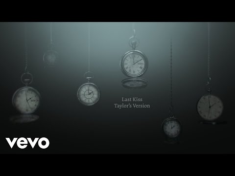 Taylor Swift - Last Kiss (Taylor's Version) (Lyric Video)