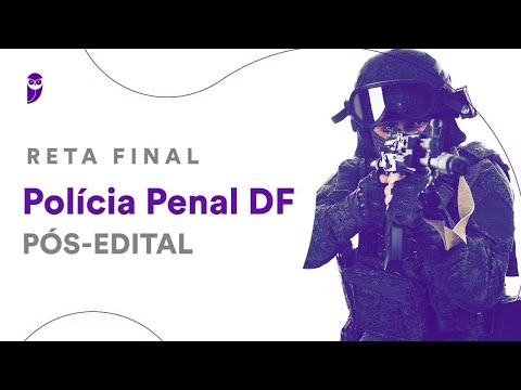 Reta Final Polícia Penal DF - Pós-Edital: Língua Portuguesa e Redação Oficial - Prof. Janaina Arruda