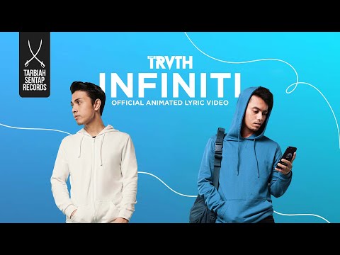 THE TRUTH (NAUFAL ISA & IRWAN FARIZ) - INFINITI (Official Animated Video)