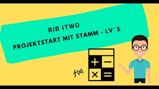 RIB iTWO - Projektstart