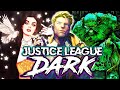 L HISTOIRE COMPLÈTE De La JUSTICE LEAGUE DARK