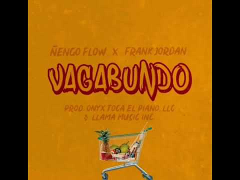 Ñengo Flow Ft. Frank Jordan - Vagabundo(Audio Oficial)