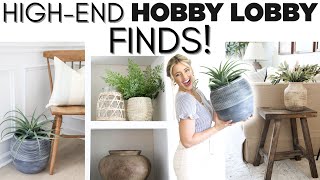 HIGH-END HOBBY LOBBY FINDS || HOBBY LOBBY SHOP WITH ME AND HAUL || DECORATING ON A BUDGET