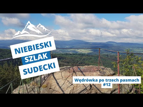 Niebieski Szlak Sudecki #12: Wędrówka po trzech pasmach