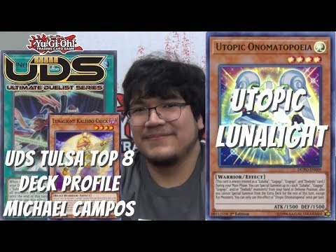 Yugioh UDS Tulsa 2020 Top 8 Deck Profile - Utopic Lunalight - Michael Campos