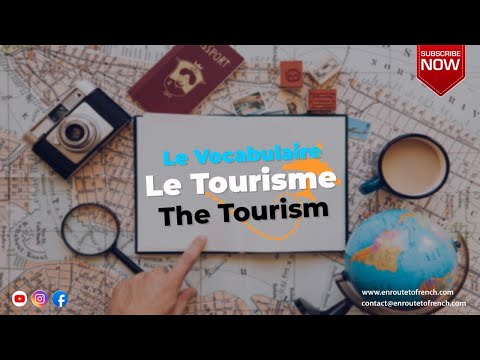 Vocabulário Francês: O Turismo - Le Vocabulaire: Le Tourisme