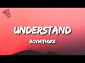 BoyWithUke Understand Lyrics