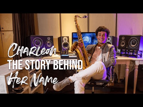 Charleon - Her Name / The Story Behind The Song