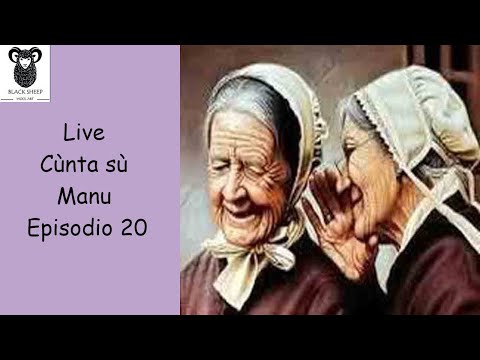 Live Cùnta sù Manu Episodio 20