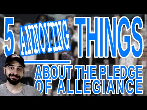 5 Annoying Things About the Pledge of Allegiance