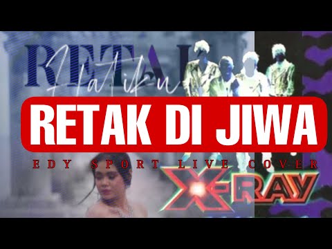 Retak hatiku + mekar di jiwa = Retak di jiwa - Edysport ( Live Cover )