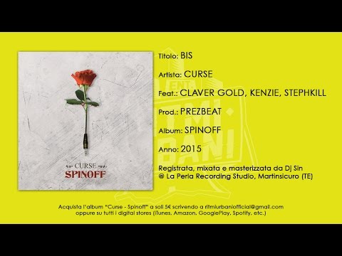Curse - Bis (con Claver Gold, Kenzie e Stephkill - prod. PrezBeat)