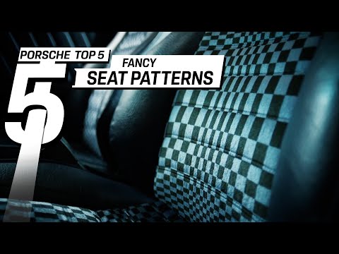 Porsche Top 5 Series: Fancy Seat Patterns