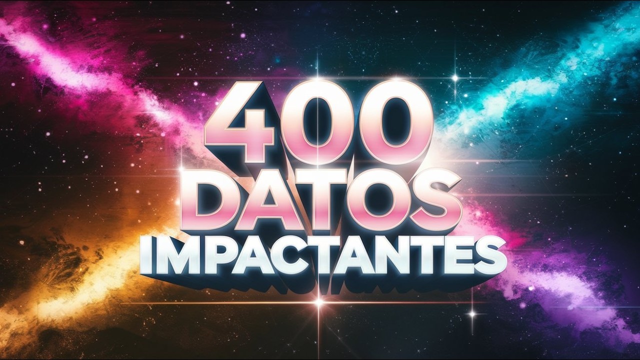 400 Datos IMPACTANTES que Cambiarán tu Forma de VER EL MUNDO!