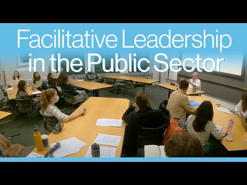 Session 1: Concepts and Theories of Facilitative Leadership in the Public Sector