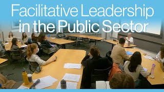 Session 1: Concepts and Theories of Facilitative Leadership in the Public Sector
