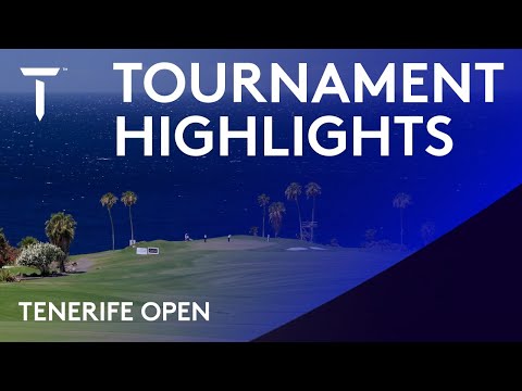 2021 Tenerife Open | Extended Highlights
