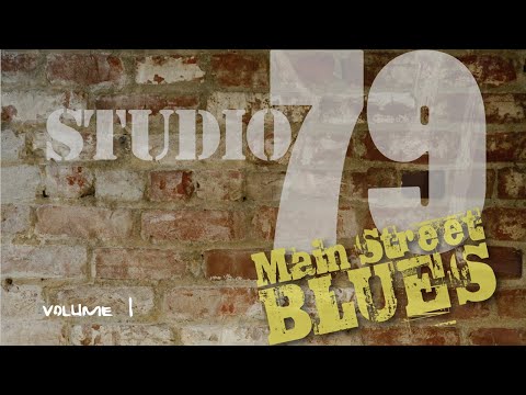 Main Street Blues album launch - Studio 79 Volume 1