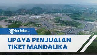 Upaya Pemerintah dalam Memaksimalkan Penjualan Tiket MotoGP Mandalika