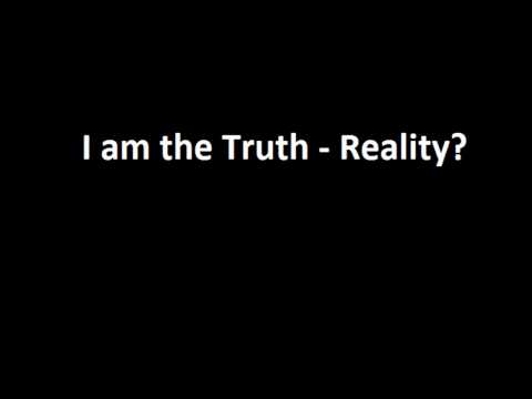 I am the Truth - Reality? (Simon Murden)