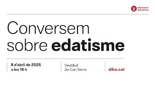 Conversem sobre edatisme, amb Milagros PÃ©rez Oliva i Elisabeth Justicia