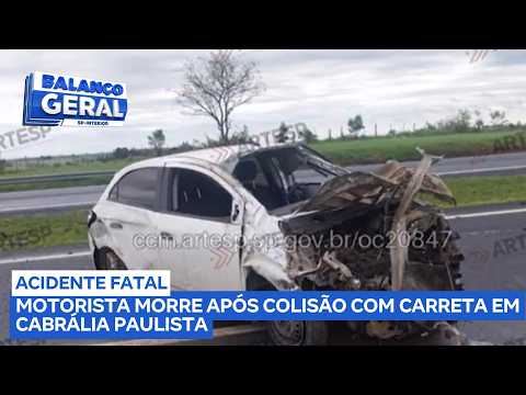Cabrábia Paulista: Motorista morre após colisão em carreta