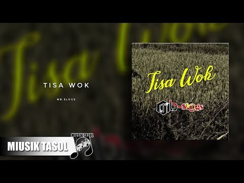 MB Slogs - Tisa Wok
