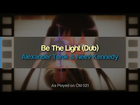 Alexander Turok & Neev Kennedy - Be The Light (Dub Mix)